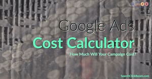 Google Ads Cost Calculator