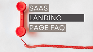 SaaS Landing Page Faq